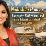Nadeshda Ponce: Biography, Background, and Public Interest Explained