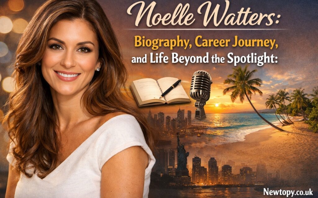 Noelle Watters: Biography, Career Journey, and Life Beyond the Spotlight
