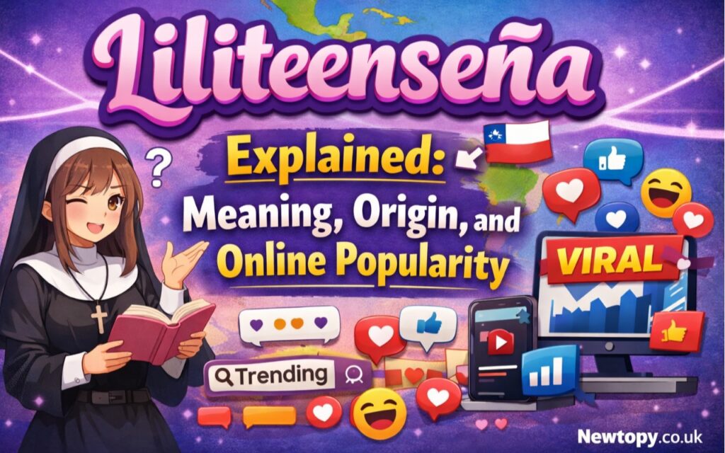 Liliteenseña Explained: Meaning, Origin, and Online Popularity