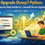 Upgrade Oxzep7 Python: Step-by-Step Guide for a Smooth Version Update