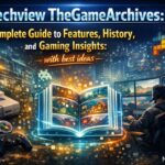 Techview TheGameArchives: Complete Guide to Features, History, and Gaming Insights