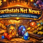 Hearthstats Net News: Latest Updates, Features, and Community Insights